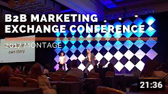 B2B Marketing Exchange Conference 2017 Montage