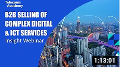 B2B Selling of Complex Digital & ICT Services Insight Webinar