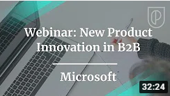 Webinar New Product Innovation in B2B by Microsoft PM